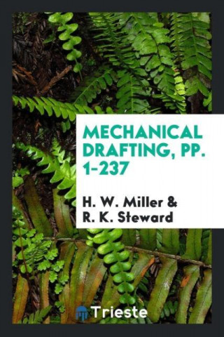 Mechanical Drafting, Pp. 1-237