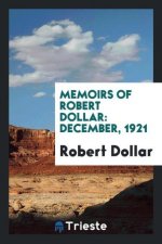 Memoirs of Robert Dollar