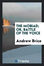 Mobiad; Or, Battle of the Voice