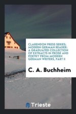 Clarendon Press Series; Modern German Reader