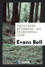 Mysore Reversion, an Exceptional Case