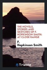 Novels, Stories and Sketches of F. Hopkinson Smith