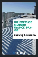 Poets of Modern France. Pp.1-198