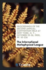 Proceedings of the Second Annual Convention Held at New York, N. Y., October 23-26, 1900; Pp. 10-226