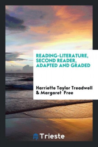 Reading-Literature, Second Reader, Adapted and Graded