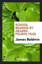 School Reading by Grades; Fourth Year