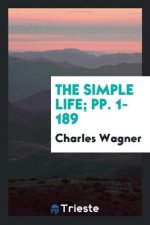 Simple Life; Pp. 1-189