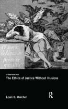 Ethics of Justice Without Illusions