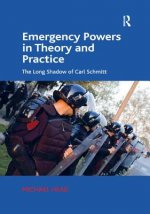 Emergency Powers in Theory and Practice