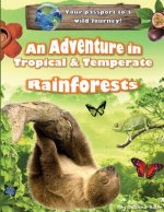 Adventure in Tropical & Temperate Rainforests