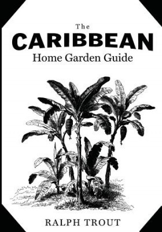 Caribbean Home Garden Guide