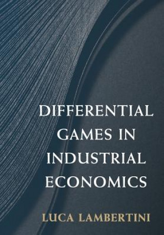 Differential Games in Industrial Economics