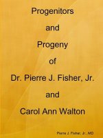 Progenitors and Progeny of Dr. Pierre J. Fisher, Jr. and Carol Ann Walton