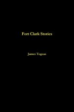 Fort Clark Stories