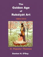 Golden Age of Rubaiyat Art II. Popular Themes