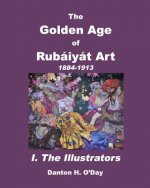 Golden Age of Rubaiyat Art I. The Illustrators