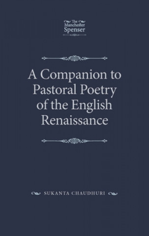 Companion to Pastoral Poetry of the English Renaissance