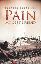 Pain My Best Friend