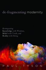 De-Fragmenting Modernity