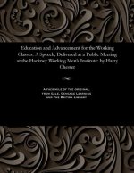 Education and Advancement for the Working Classes