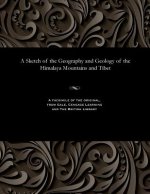 Sketch of the Geography and Geology of the Himalaya Mountains and Tibet