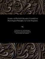 Treatise on Physical Education, Founded on Physiological Principles