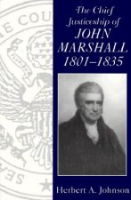 Chief Justiceship of John Marshall 1801-1835