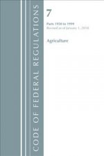 Code of Federal Regulations, Title 07 Agriculture 1950-1999, Revised as of January 1, 2018
