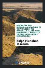 DESCRIPTIVE AND HISTORICAL CATALOGUE OF