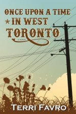 Once Upon a Time in West Toronto