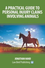Practical Guide to Personal Injury Claims Involving Animals