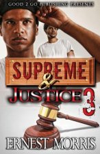 Supreme & Justice 3