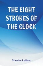 Eight Strokes of the Clock