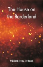 House on the Borderland