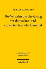Die Verkehrsdurchsetzung im deutschen und europaischen Markenrecht