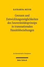 Grenzen und Entwicklungsmoeglichkeiten des Souveranitatsprinzips in transnationalen Handelsbeziehungen