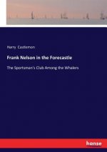 Frank Nelson in the Forecastle