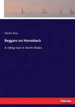 Beggars on Horseback