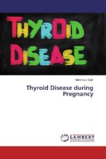 Thyroid Disease during Pregnancy