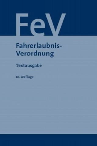 Fahrerlaubnis-Verordnung (FeV)