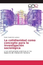 La cotidianidad como concepto para la investigación sociológica