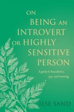 On Being an Introvert or Highly Sensitive Person