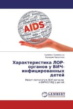 Harakteristika LOR-organov u VICh-inficirovannyh detej