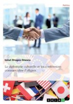 diplomatie culturelle et les conferences commerciales d'affaires