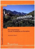 Die Untertitelung ? von der Produktion zur Rezeption