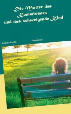 Mutter des Kommissars und das schweigende Kind