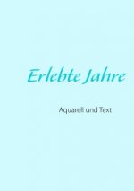 Erlebte Jahre