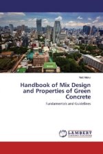 Handbook of Mix Design and Properties of Green Concrete