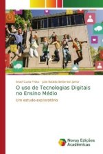 O uso de Tecnologias Digitais no Ensino Medio
