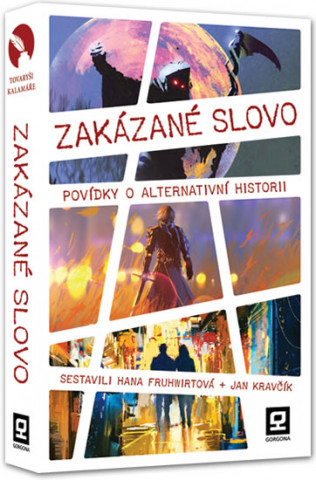 Zakázané slovo - Povídky o alternativní historii